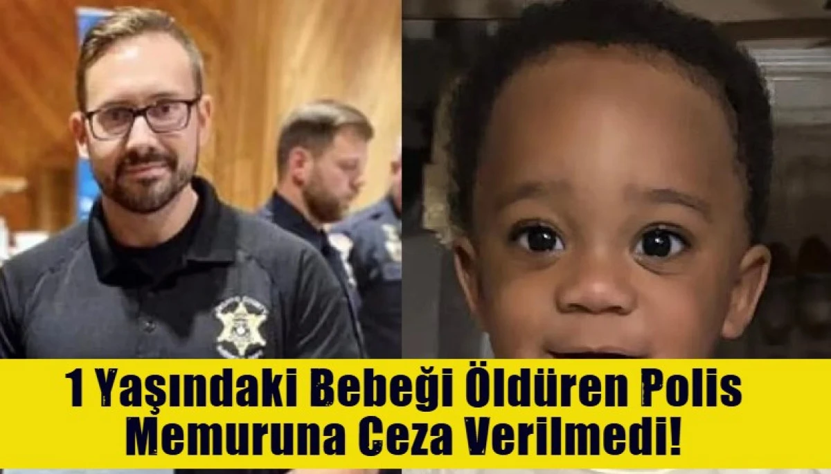  1 Yaşındaki Bebeği &Ouml;ld&uuml;ren Polis  Memuruna Ceza Verilmedi! 