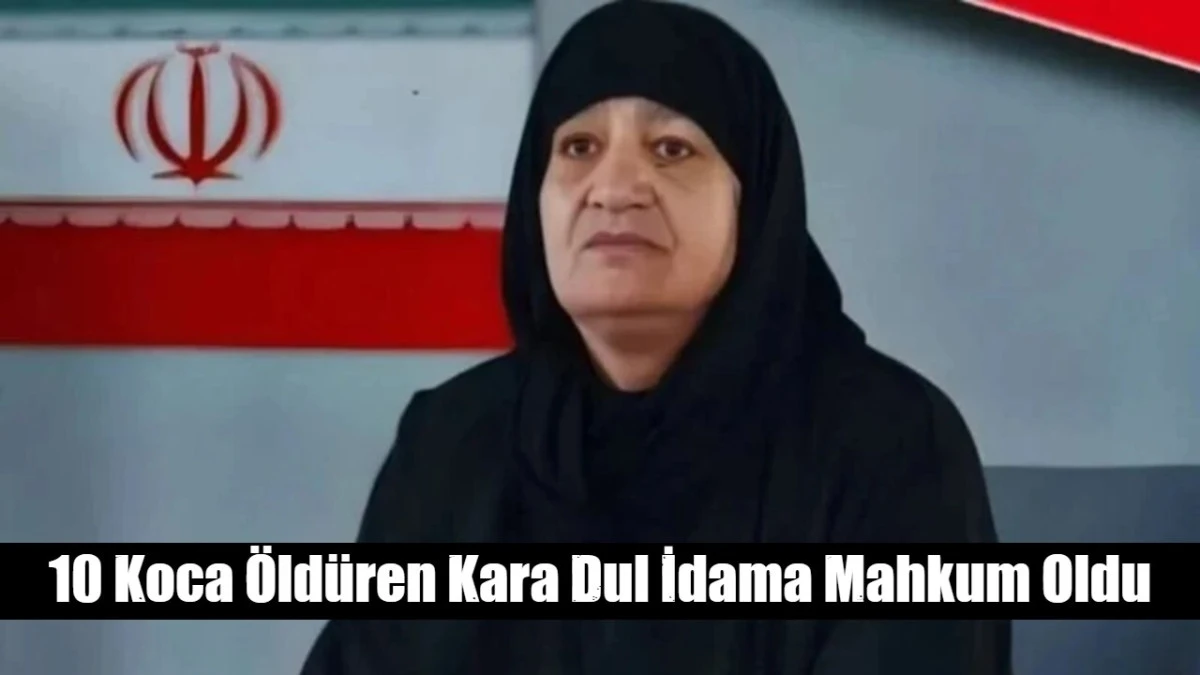  10 Koca &Ouml;ld&uuml;ren Kara Dul İdama Mahkum Oldu