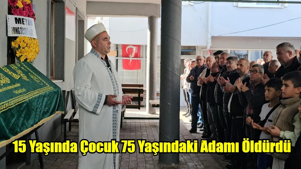 15 Yaşında Çocuk 75 Yaşındaki Adamı Öldürdü