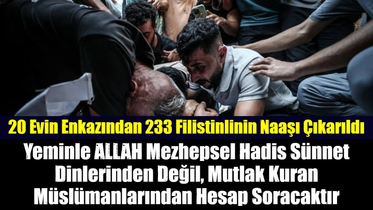 20 Evin Enkazından 233 Filistinlinin Naaşı &Ccedil;ıkarıldı