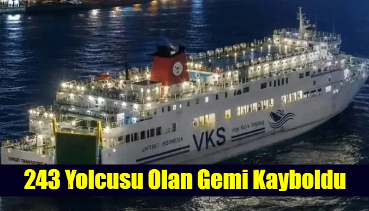 243 Yolcusu Olan Gemi Kayboldu