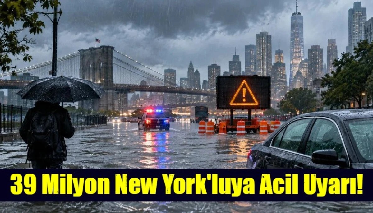39 Milyon New York'luya Acil Uyarı!