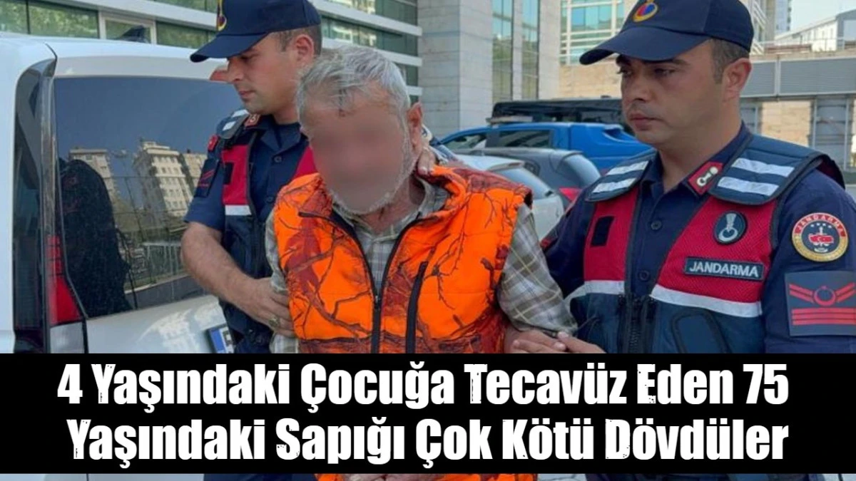 4 Yaşındaki &Ccedil;ocuğa Tecav&uuml;z Eden 75  Yaşındaki Sapığı &Ccedil;ok K&ouml;t&uuml; D&ouml;vd&uuml;ler
