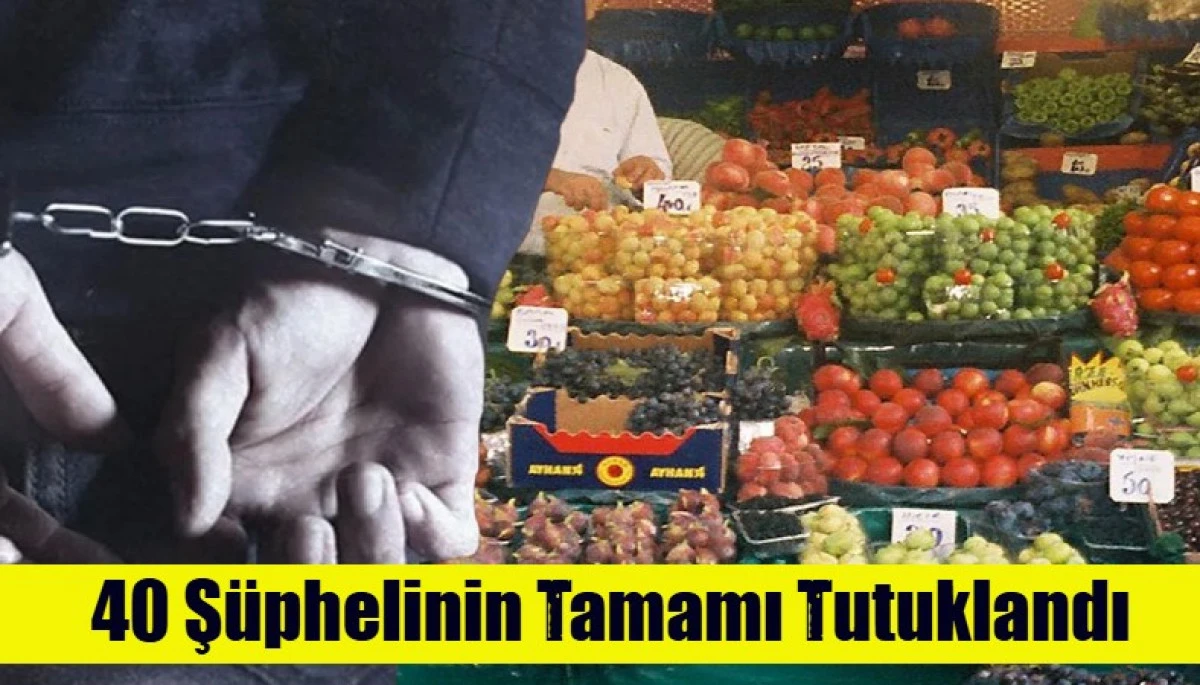 40 Ş&uuml;phelinin Tamamı Tutuklandı