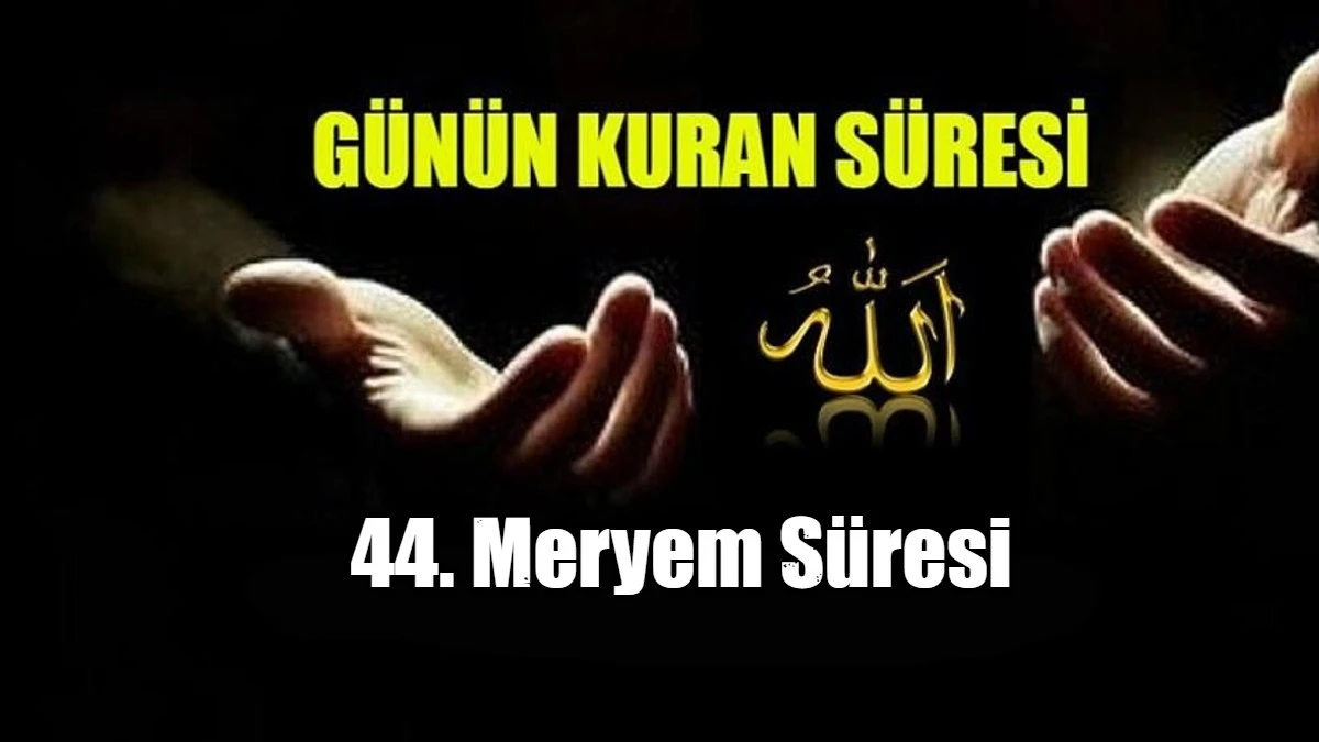 44. Meryem S&uuml;resi