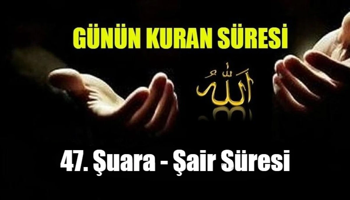 47. Şuara - Şair S&uuml;resi
