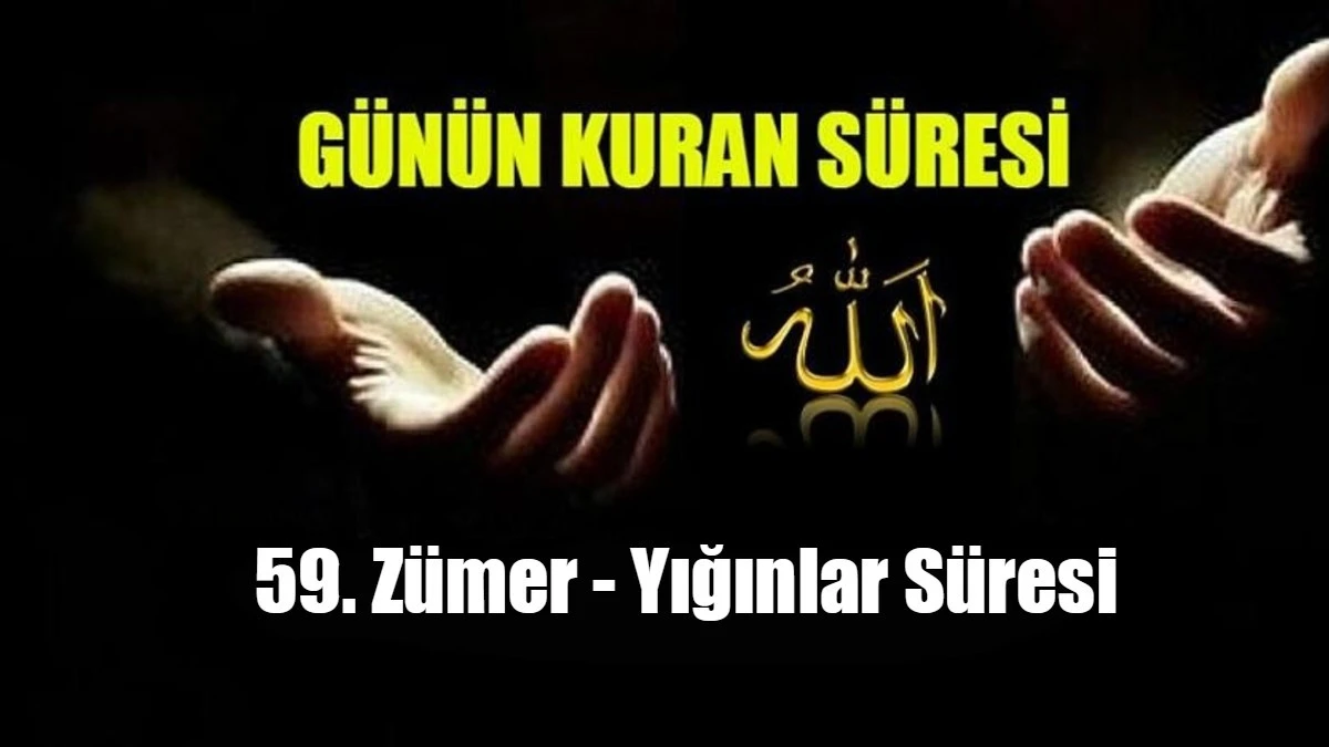 59. Z&uuml;mer - Yığınlar S&uuml;resi