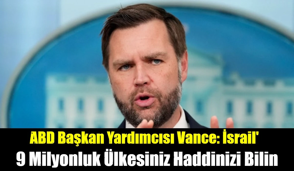 ABD Başkan Yardımcısı Vance: İsrail'deki panik havasını tuhaf buluyorum