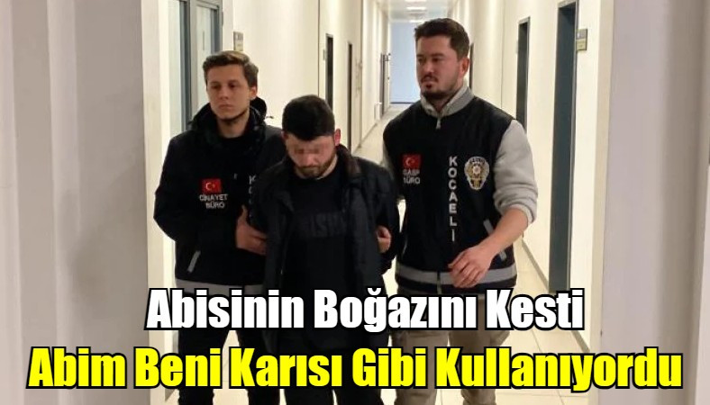 Abim Beni Karısı Gibi Kullanıyordu