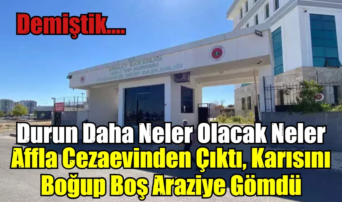 Affla Cezaevinden &Ccedil;ıktı, Karısını Boğup Boş Araziye G&ouml;md&uuml;