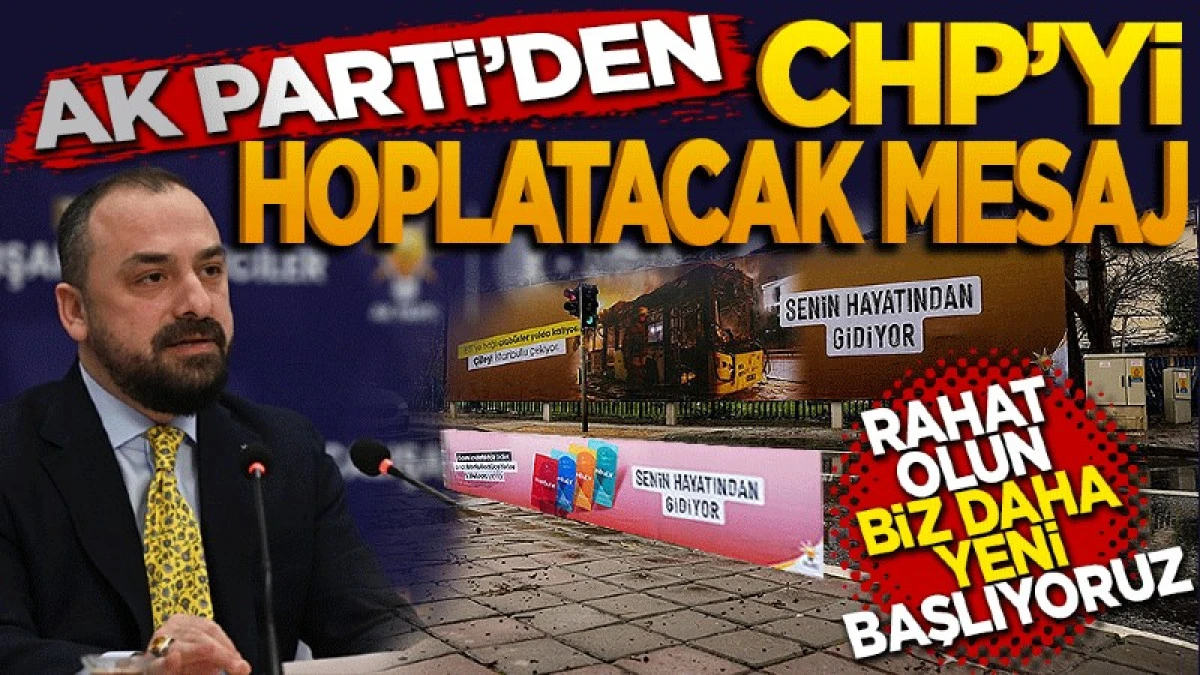 AK Parti&rsquo;den CHP&rsquo;yi hoplatacak mesaj