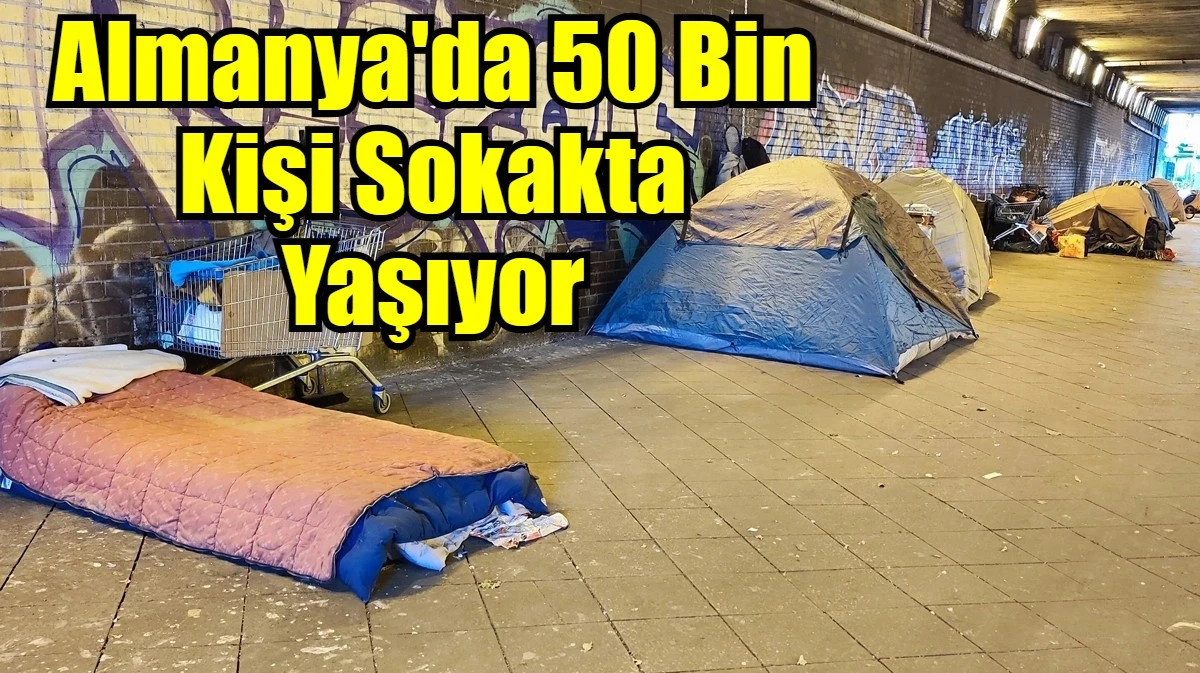 Almanya'da 50 Bin Kişi Sokakta Yaşıyor