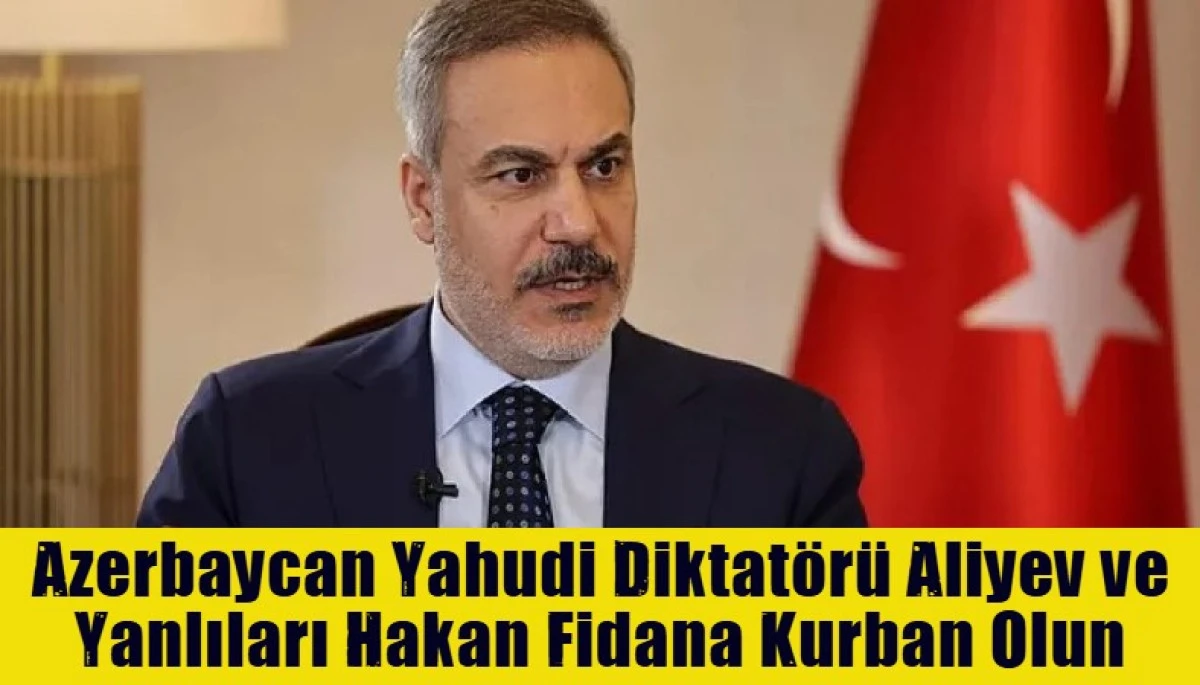 Azerbaycan Yahudi Diktat&ouml;r&uuml; Aliyev ve Yanlıları Hakan Fidana Kurban Olun