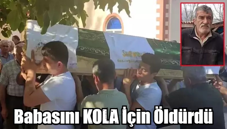 Babasını KOLA İçin Öldürdü