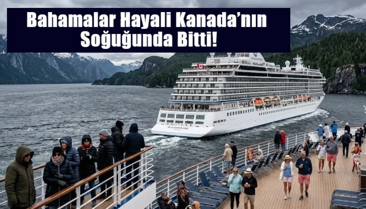 Bahamalar Hayali Kanada&rsquo;nın  Soğuğunda Bitti!