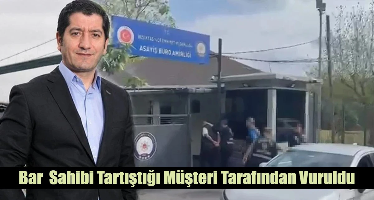 Bar  Sahibi Tartıştığı M&uuml;şteri Tarafından Vuruldu