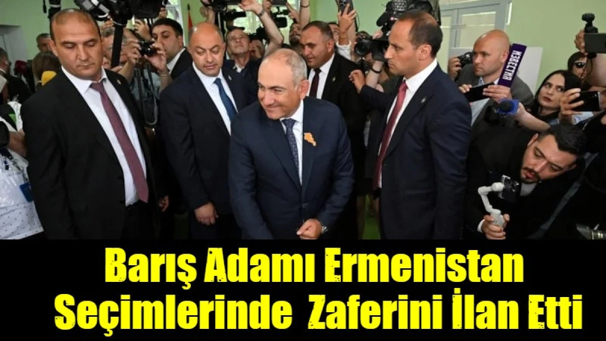 Barış Adamı Ermenistan  Se&ccedil;imlerinde  Zaferini İlan Etti