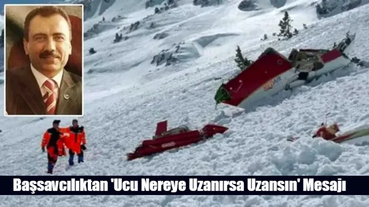 Başsavcılıktan 'Ucu Nereye Uzanırsa Uzansın' Mesajı