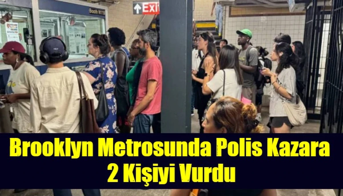 Brooklyn Metrosunda Polis Kazara  2 Kişiyi Vurdu