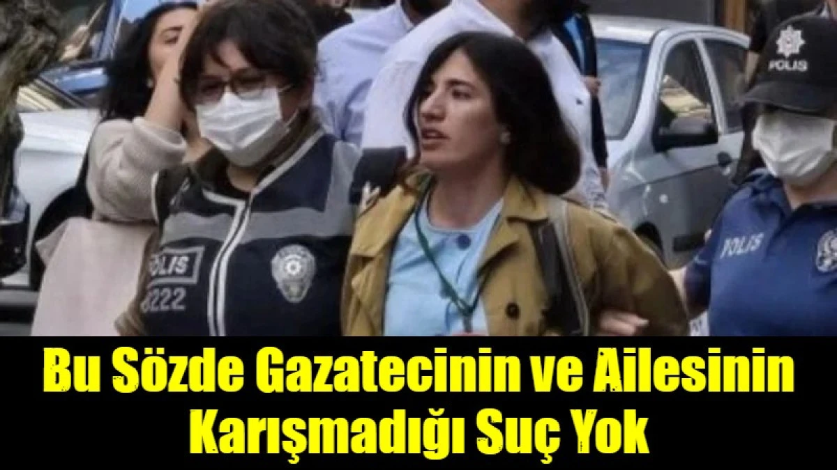 Bu S&ouml;zde Gazatecinin ve Ailesinin Karışmadığı Su&ccedil; Yok