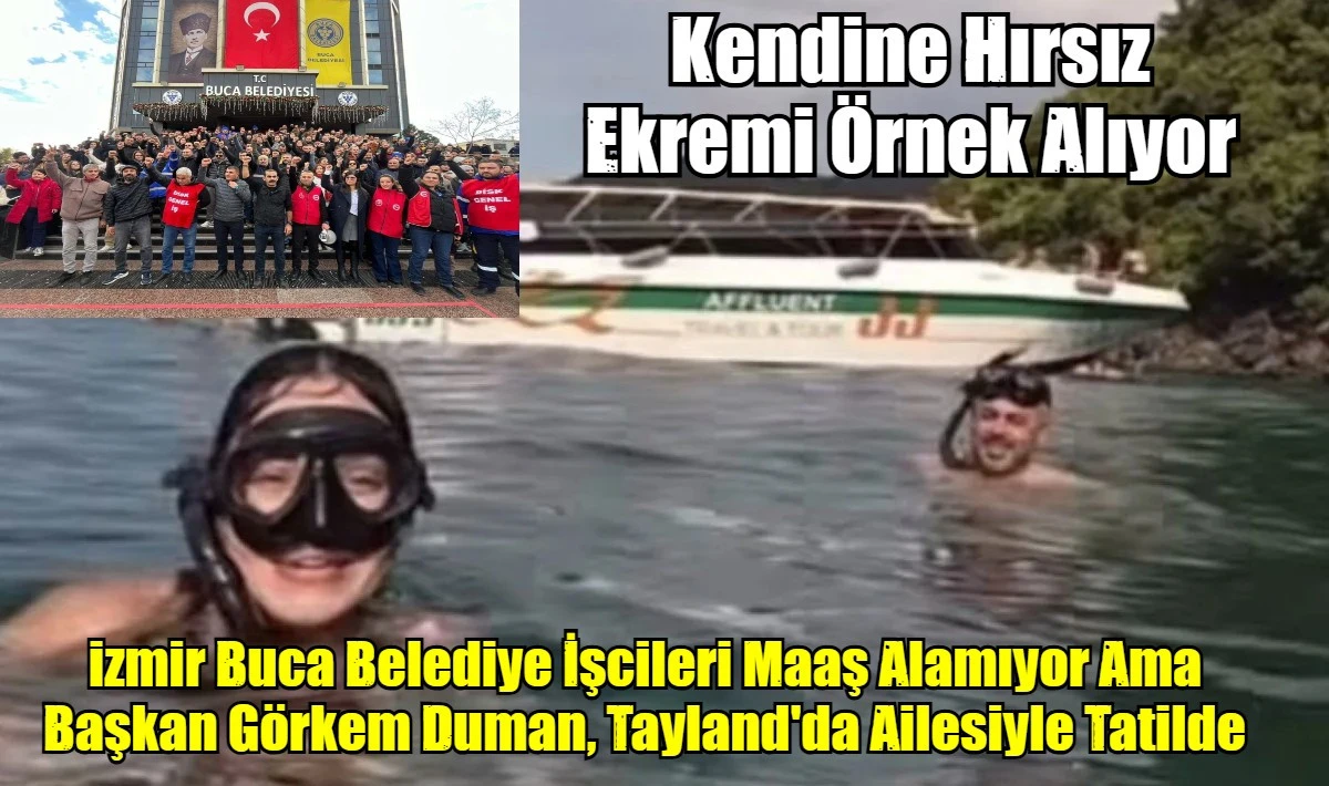 Buca'da grev krizi yaşanırken Başkan G&ouml;rkem Duman, Tayland tatilinde