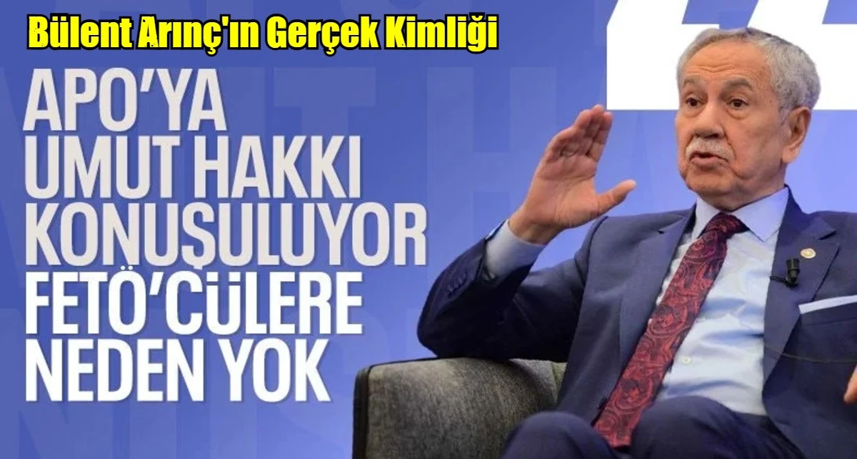 B&uuml;lent Arın&ccedil;'ın Ger&ccedil;ek Fetocu Kimliği Ortaya &Ccedil;ıktı