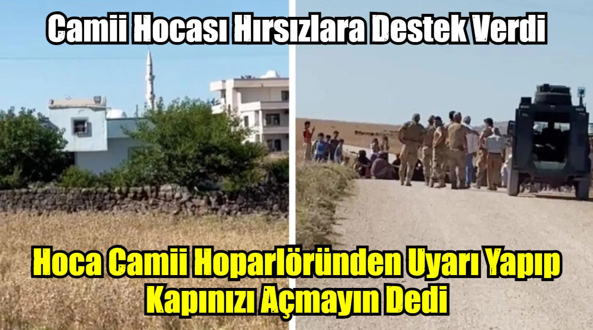 Camii Hocası Hırsızlara Destek Verdi