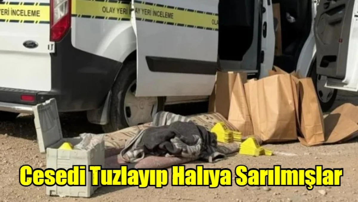 Cesedi Tuzlayıp Halıya Sarılmışlar