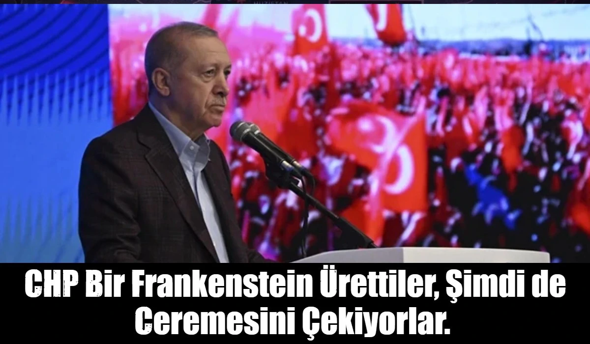 CHP Bir Frankenstein &Uuml;rettiler, Şimdi de Ceremesini &Ccedil;ekiyorlar. 