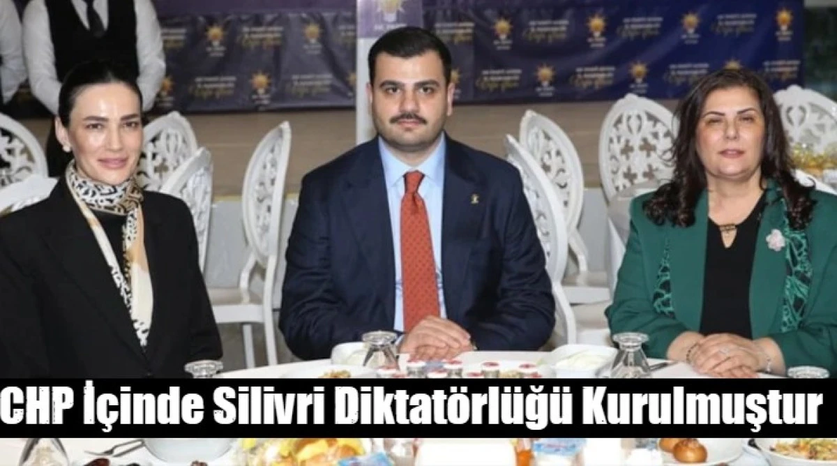 CHP İ&ccedil;inde Silivri Diktat&ouml;rl&uuml;ğ&uuml; Kurulmuştur
