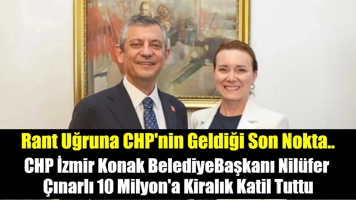 CHP İzmir Konak BelediyeBaşkanı Nil&uuml;fer  &Ccedil;ınarlı 10 Milyon'a Kiralık Katil Tuttu