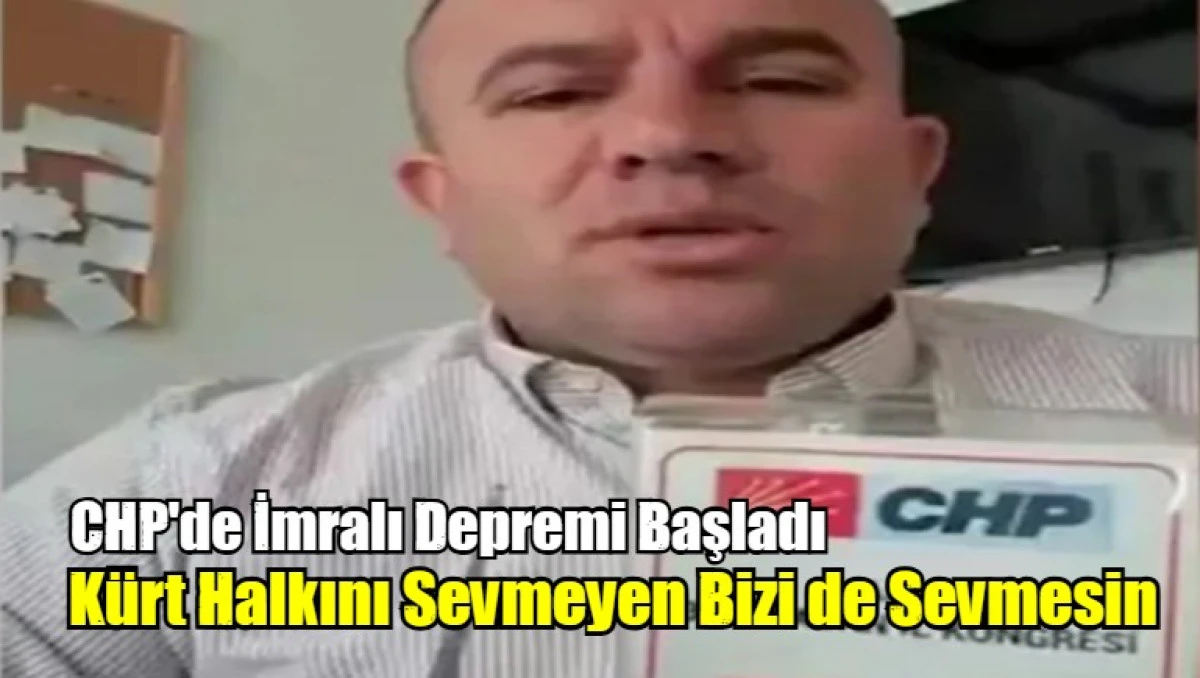 CHP'de İmralı depreminde İstifalar Gelmeye Başladı