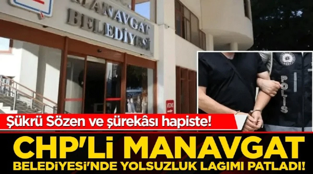 CHP'li Manavgat Belediyesi'nde yolsuzluk lağımı patladı! 