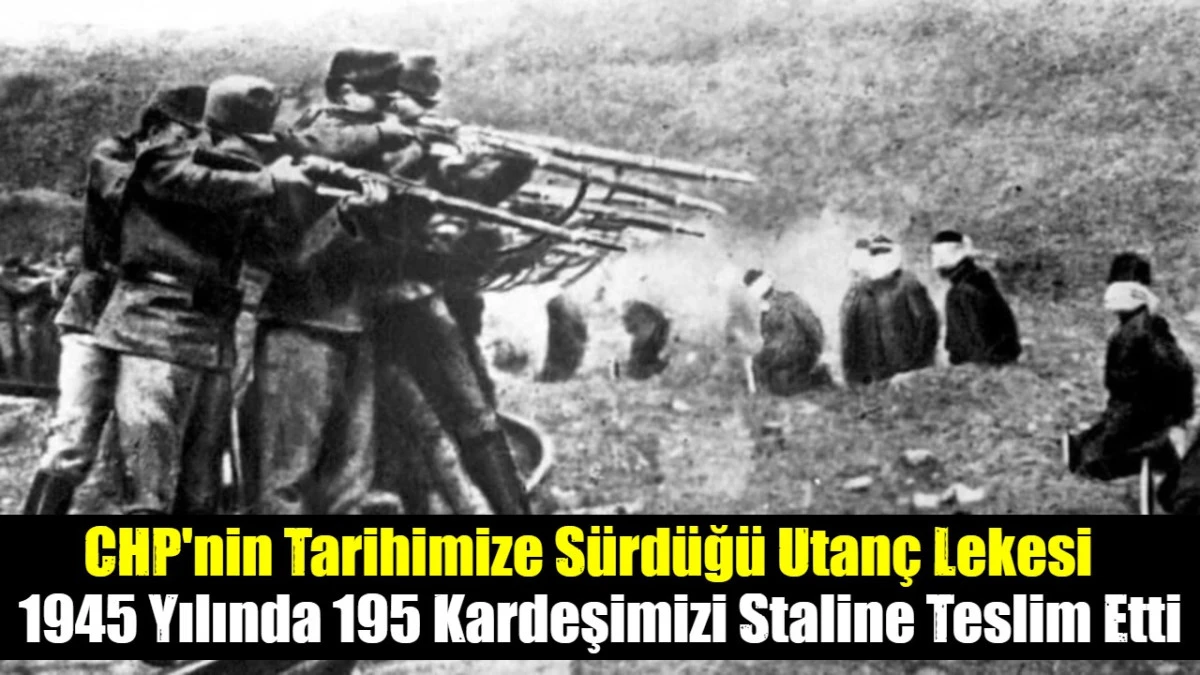 CHP'nin Tarihimize S&uuml;rd&uuml;ğ&uuml; Utan&ccedil; Lekesi