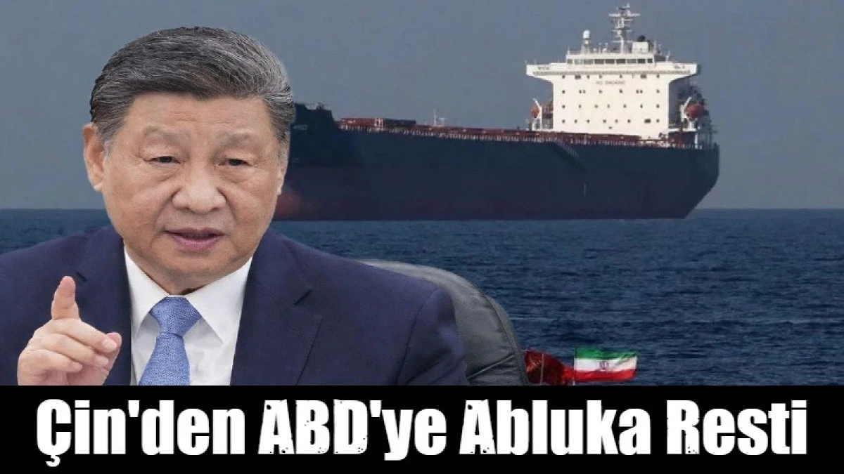 &Ccedil;in'den ABD'ye Abluka Resti