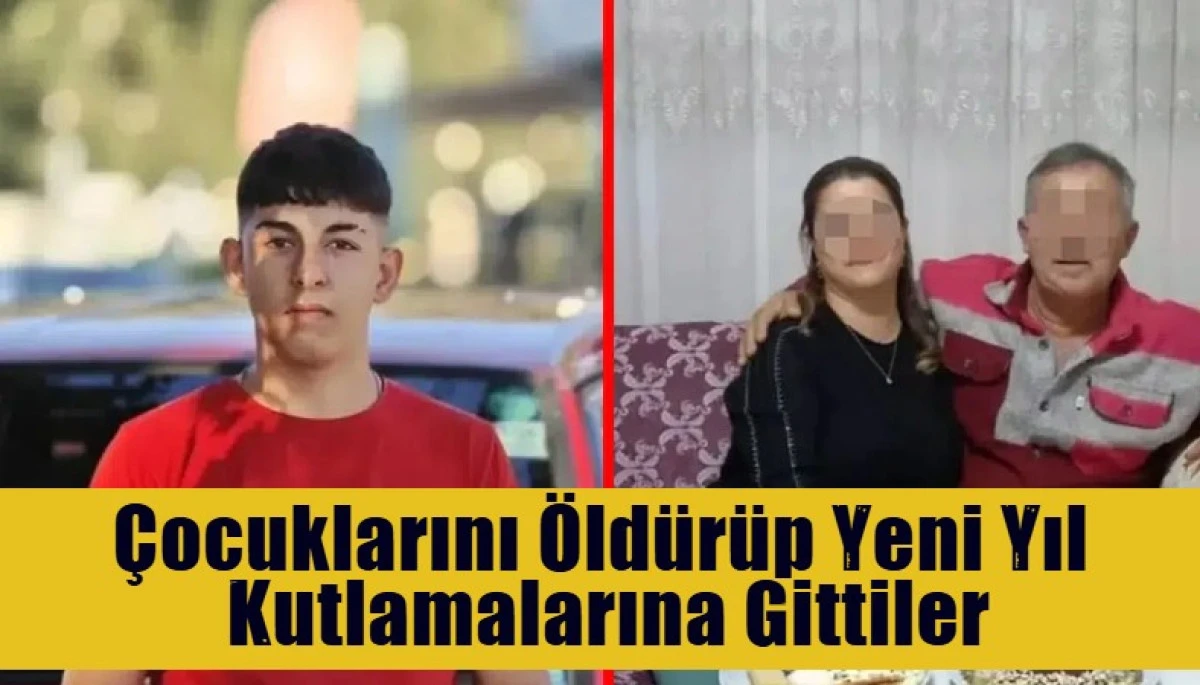 &Ccedil;ocuklarını &Ouml;ld&uuml;r&uuml;p Yeni Yıl  Kutlamalarına Gittiler