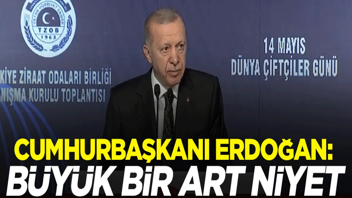 Cumhurbaşkanı Erdoğan: 'Türkiye'de tarım Bitti' Demek, Büyük Bir Art Niyetin İşaretidir