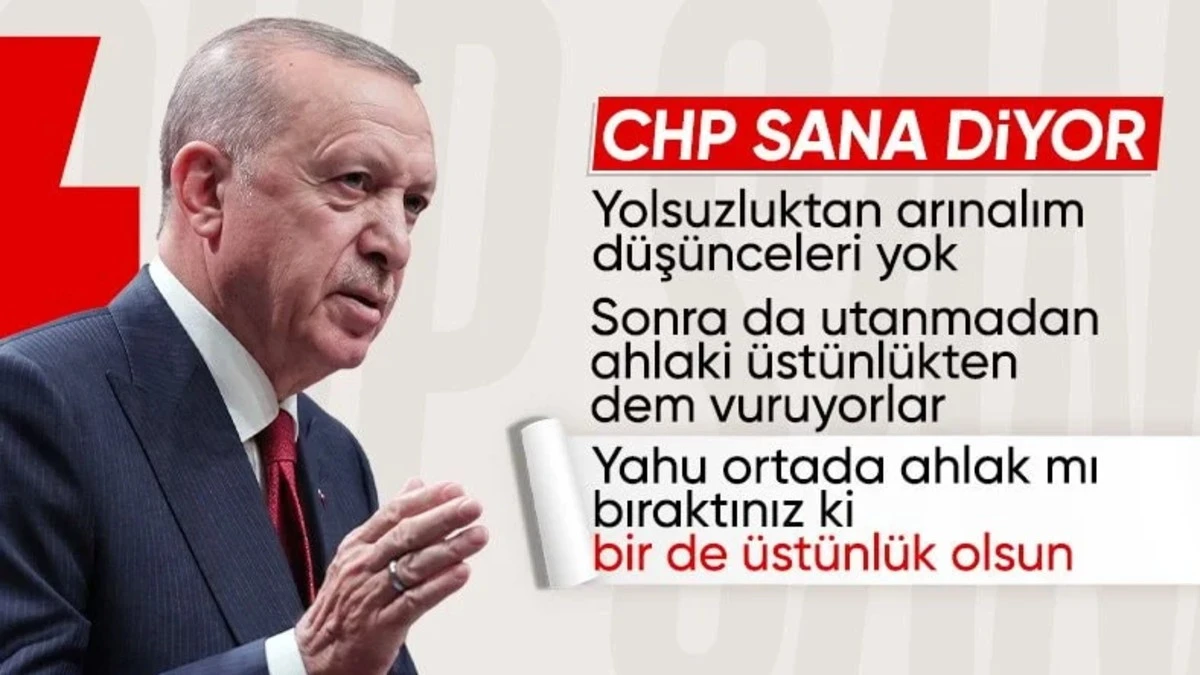 Cumhurbaşkanı Erdoğan'dan CHP'ye: Ortada ahlak mı bıraktınız