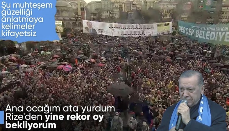 Cumhurbaşkanı Erdoğan'ın Rize mitingi konuşması