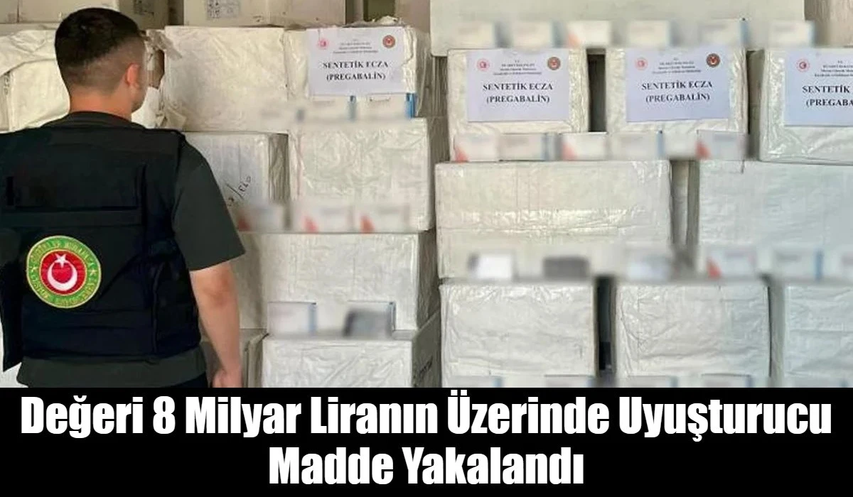 Değeri 8 Milyar Liranın &Uuml;zerinde Uyuşturucu Madde Yakalandı