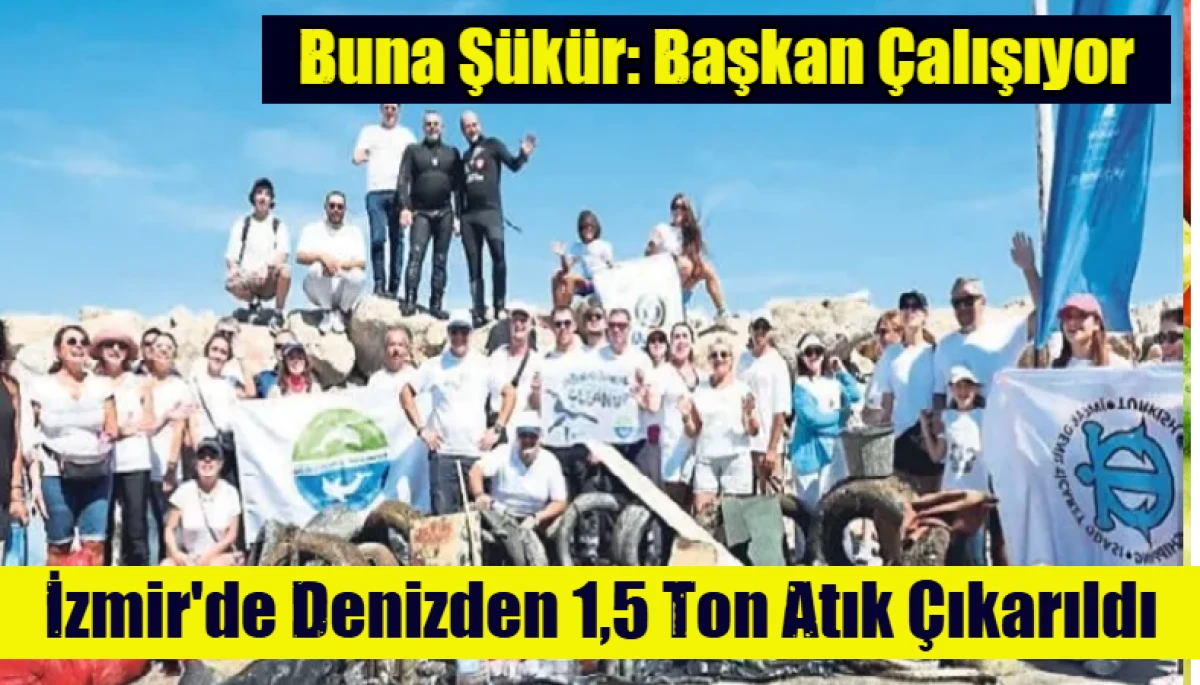 Denizden 1,5 ton atık &ccedil;ıkarıldı