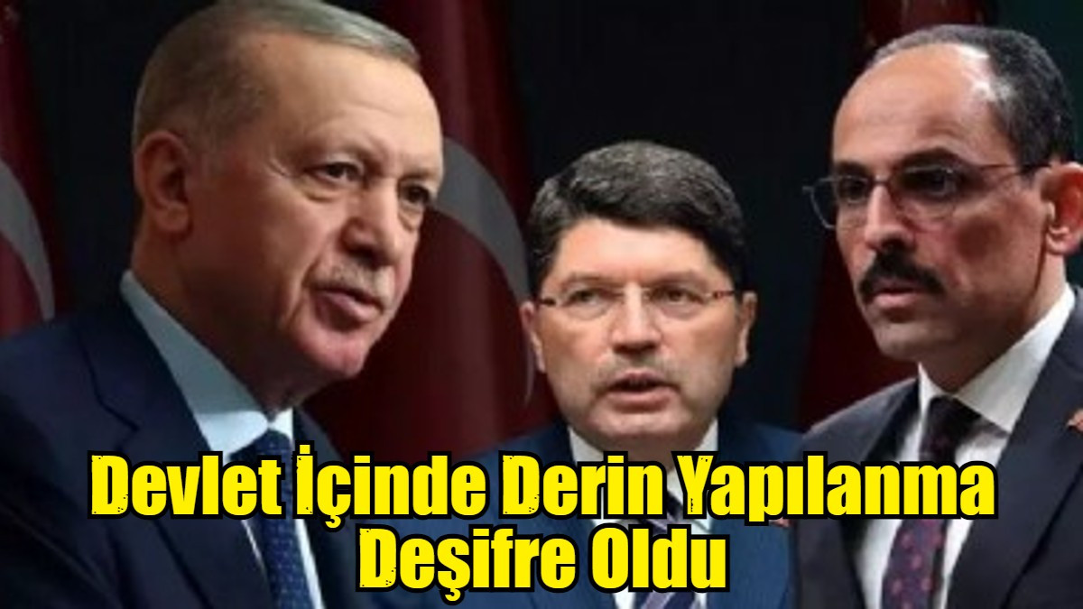 Devlet İçinde Derin Yapılanma Deşifre Oldu