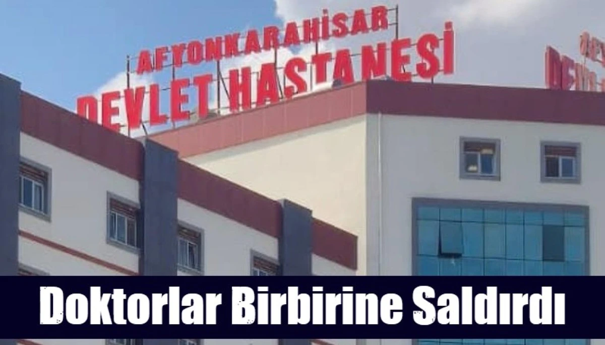 Doktorlar Birbirine Saldırdı