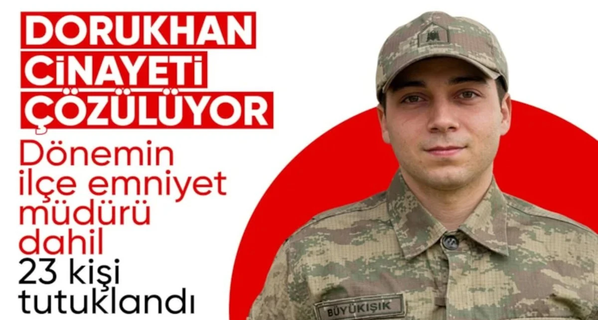 Dorukhan B&uuml;y&uuml;kışık cinayetinde yeni gelişme: 23 tutuklama