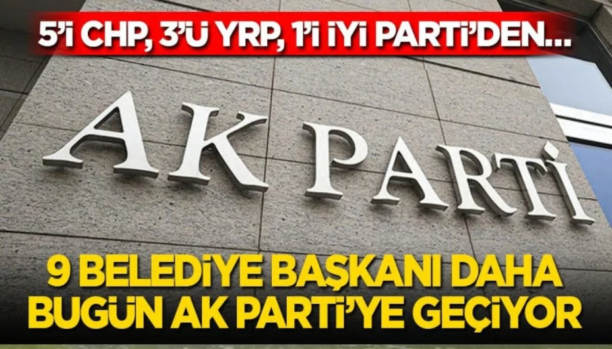  eis 9 Belediye Başkanına Daha Rozet Takacak