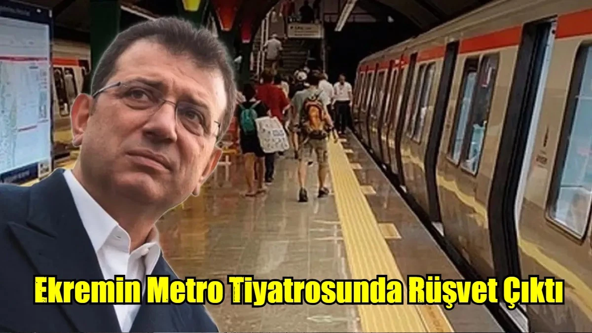 Ekremin Metro Tiyatrosunda Rüşvet Çıktı