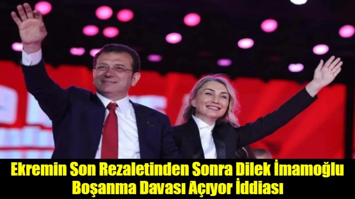 Ekremin Son Rezalaetini Karısı Kaldıramadı. Boşanma Davası A&ccedil;ıyor