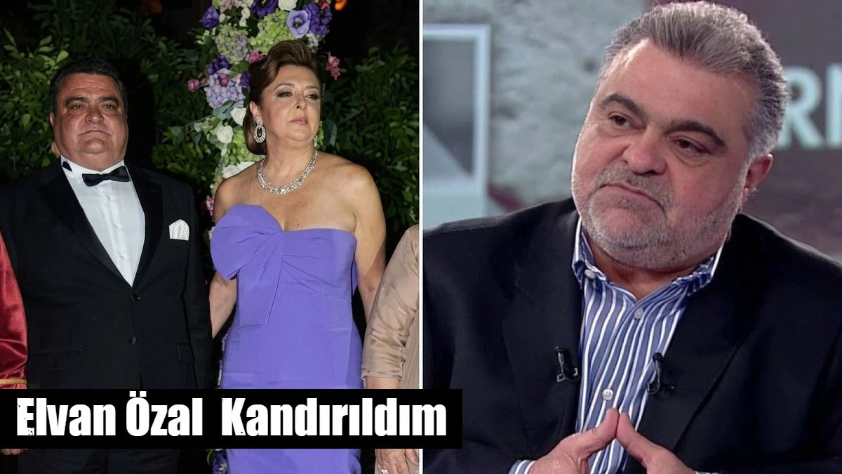 Elvan &Ouml;zal ilk kez konuştu: Kandırıldım