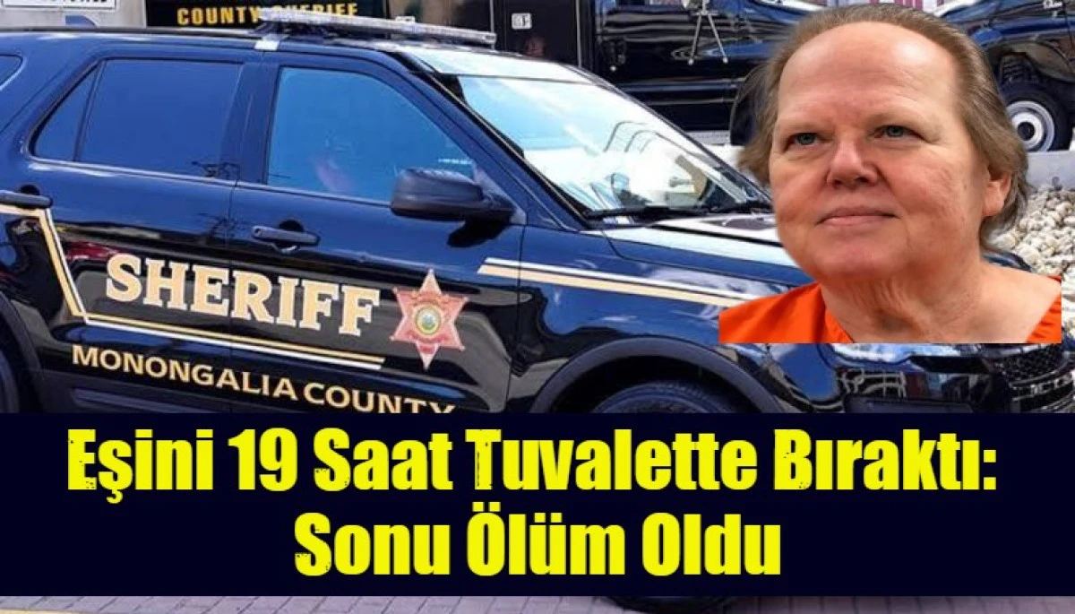 Eşini 19 Saat Tuvalette Bıraktı:  Sonu &Ouml;l&uuml;m Oldu