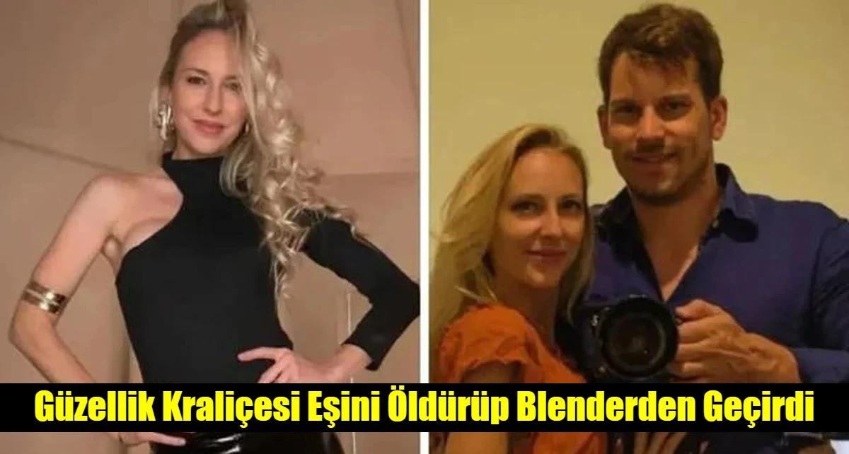 Eski g&uuml;zellik krali&ccedil;esi olan eşini &ouml;ld&uuml;r&uuml;p blenderden ge&ccedil;irdi